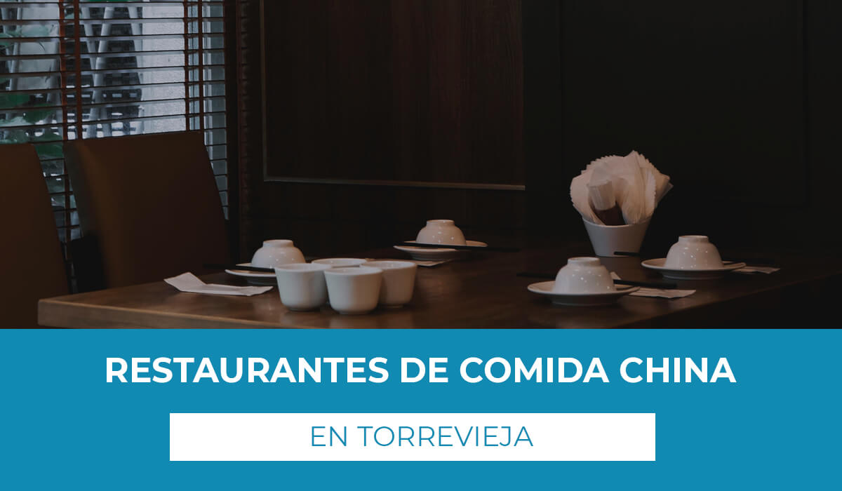 Explora una lista de Restaurantes de comida China en Torrevieja - Encuentra restaurantes chinos en Torrevieja