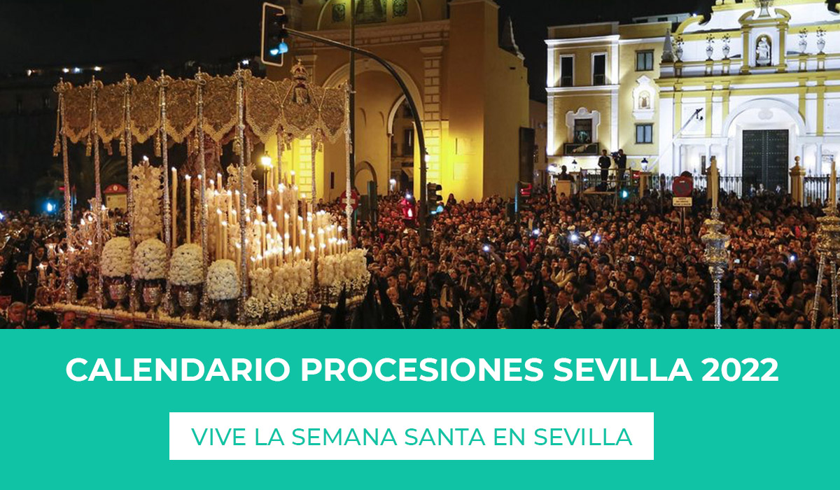 Calendario procesiones en Semana Santa Sevilla 2022 no te pierdas la programación de procesiones estas fiestas, disfruta de las procesiones a cargo de las diferentes hermandades