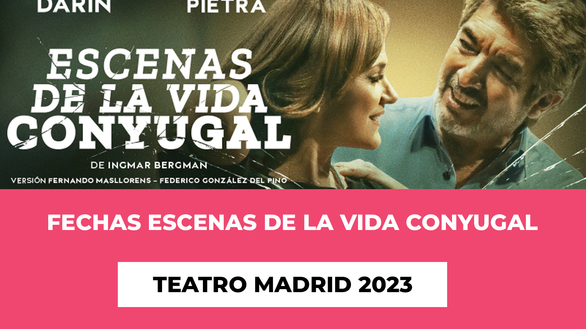 Descubre info de las Fechas Escenas de la vida conyugal Teatro Madrid 2023