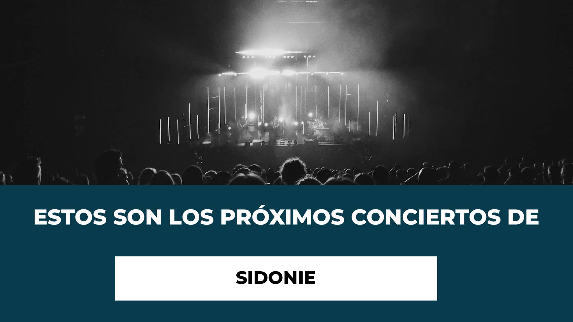 Estos son los próximos conciertos de Sidonie: Ciudades y Fechas - Te contamos la variedad de paradas disponibles del grupo