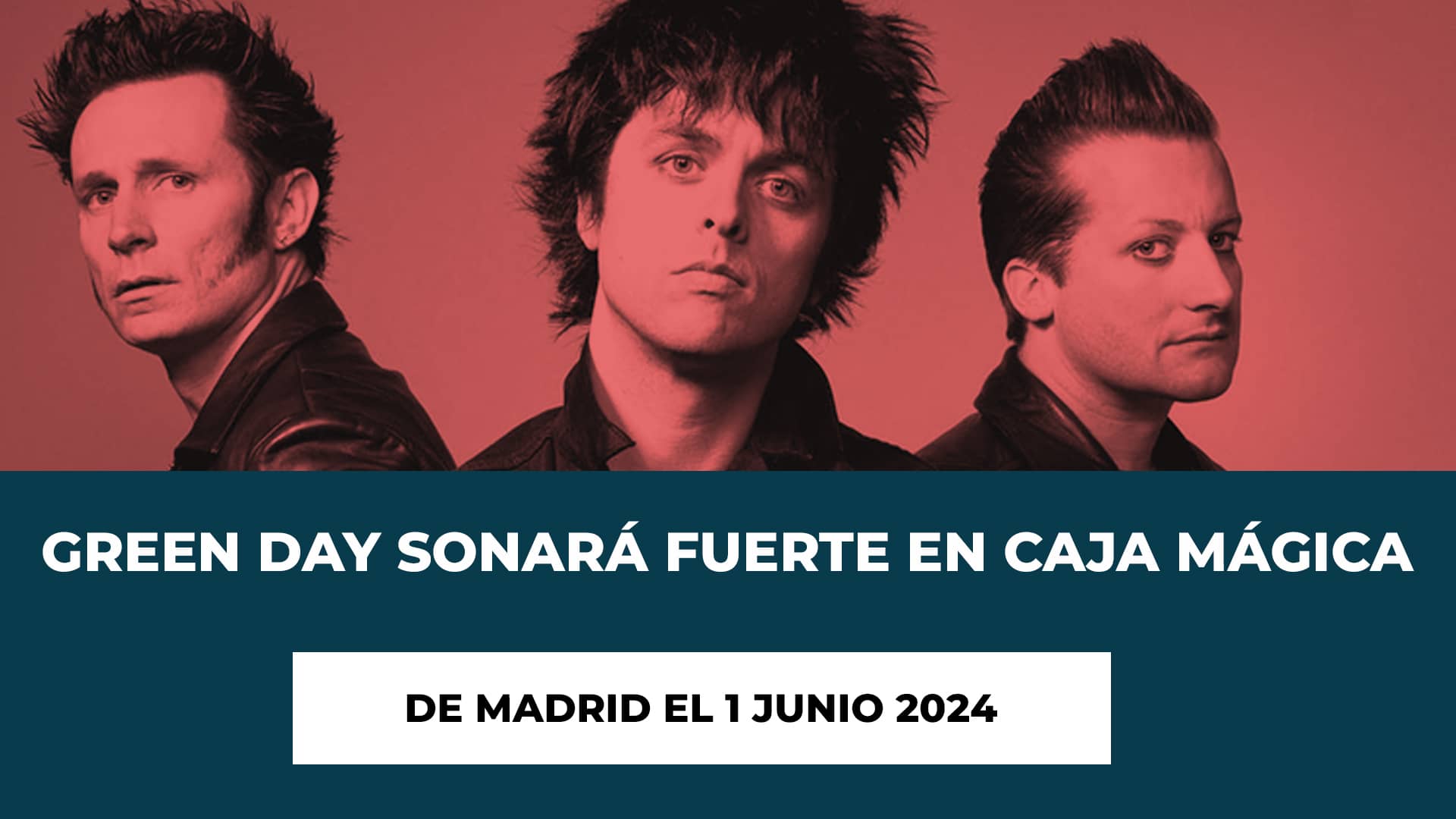 Green Day sonará fuerte en Caja Mágica de Madrid el 1 Junio 2024 - Road To Rio Babel - Nuevo disco en Enero - Entradas a la venta