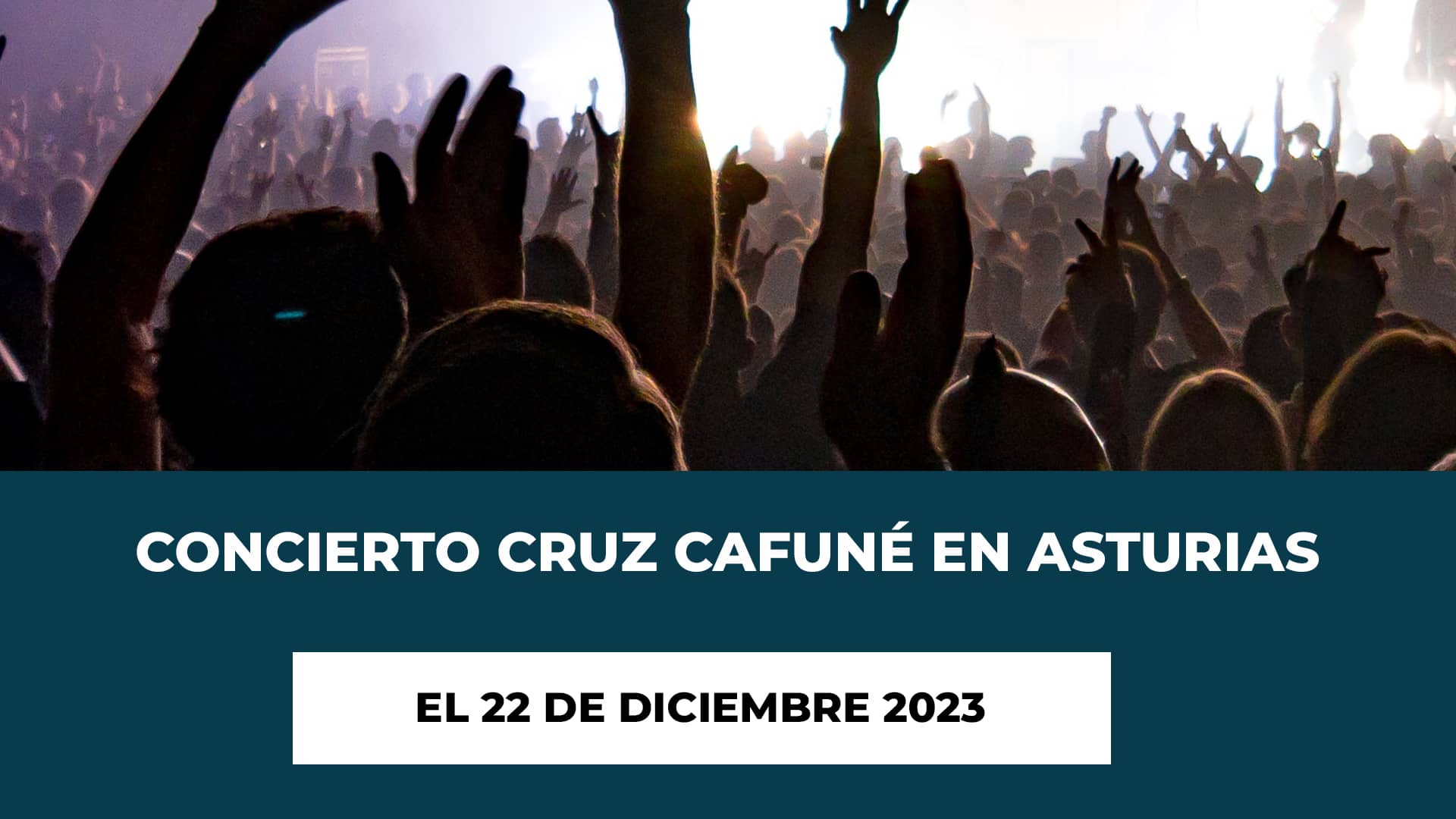 Cruz Cafuné en Asturias el 22 de Diciembre 2023 - Horario - Fechas - Ubicación - Información Adicional - Precio de las Entradas