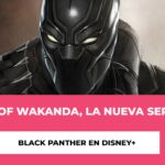 Eyes of Wakanda, la nueva serie de Black Panther en Disney+